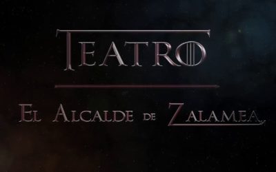 Video promocional teatro » EL ALCALDE DE ZALAMEA 2017″