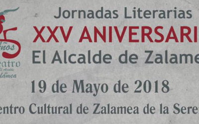 Programación de las Jornadas Literarias XXV Aniversario «El Alcalde de Zalamea»