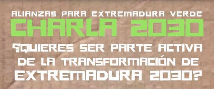 🌳 CHARLA EXTREMADURA VERDE 2030 🌳