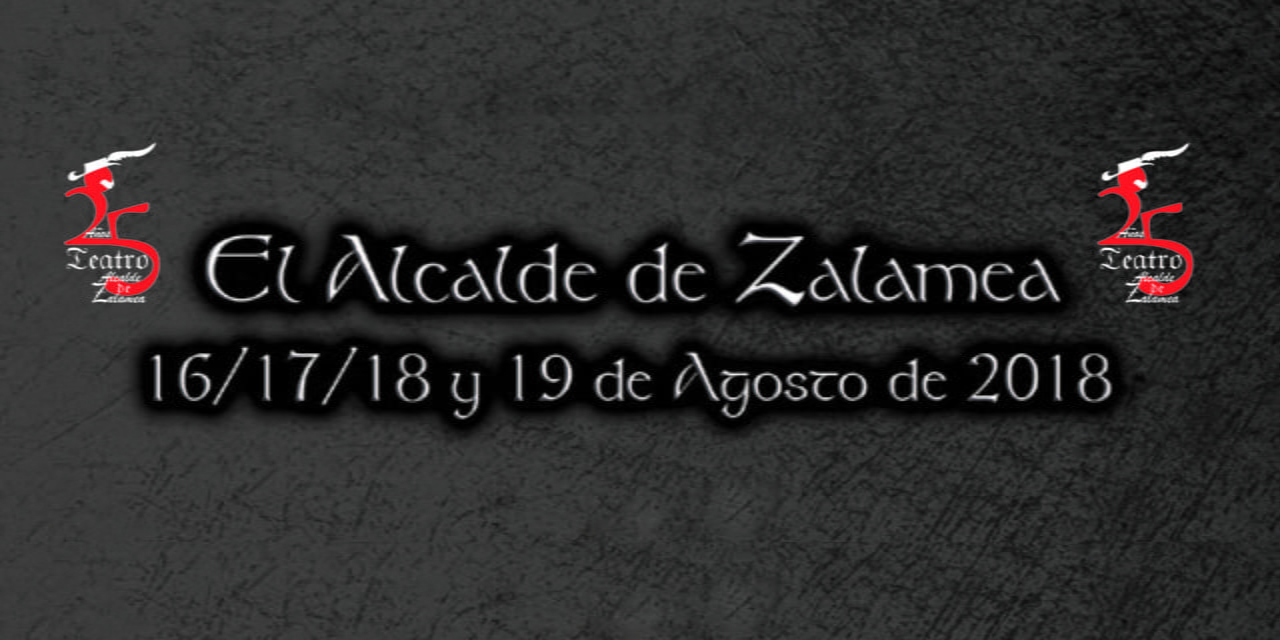Programacion de actos del «Teatro Alcalde de Zalamea» 2018