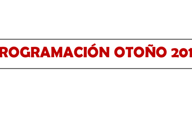 🍂🍁 PROGRAMACIÓN DE OTOÑO 2018 🍁🍂