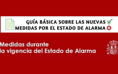 Guía Básica sobre las nuevas medidas por el Estado de Alarma