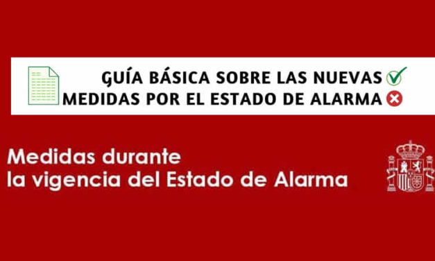 Guía Básica sobre las nuevas medidas por el Estado de Alarma