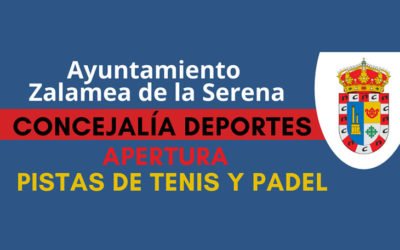 Apertura Pistas de Tenis y Padel municipales Zalamea de la Serena Fase I