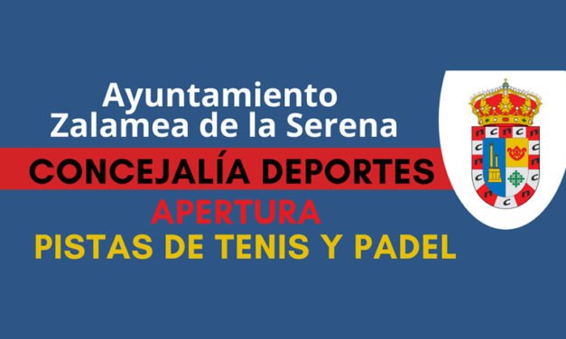 Apertura Pistas de Tenis y Padel municipales Zalamea de la Serena Fase I