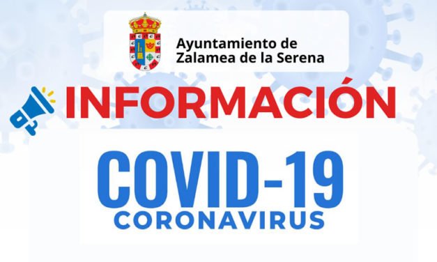 Información medidas Covid19 ante un caso positivo en Zalamea de la Serena