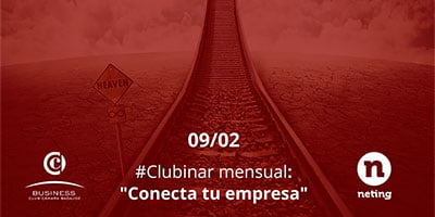 WEBINAR Cámara de comercio. Clubinar encuentro virtual conecta tu empresa 9 de Febrero. Gratis.