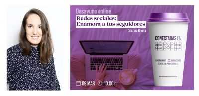 DESAYUNO EME «Redes sociales: enamora a tus seguidores» 09/03/2021 a las 10:00h