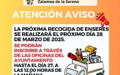 ATENCIÓN AVISO Recogida de enseres 28 de Marzo 2025