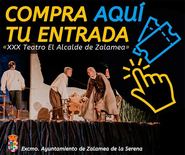 Compra de entradas El Alcalde de Zalamea 2025